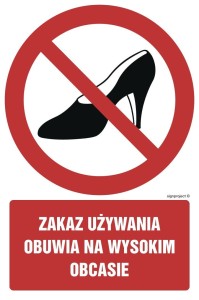 GC022 Zakaz używania obuwia na wysokim obcasie