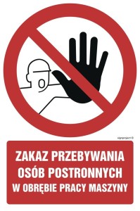 GC042 Zakaz przebywania osób postronnych w obrębie pracy maszyny