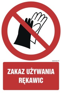 GC087 Zakaz używania rękawic