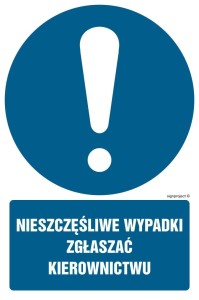 GL002 Nieszczęśliwe wypadki zgłaszać kierownictwu