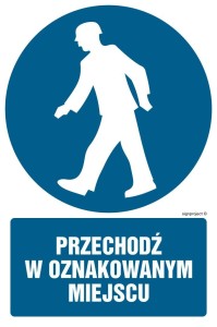 GL013 Przechodź w oznakowanym miejscu