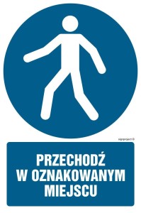GL050 Przechodź w oznakowanym miejscu