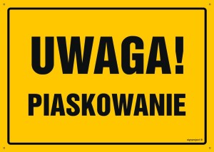 OA012 Uwaga! Piaskowanie