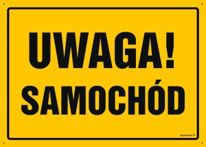 OA021 Uwaga! Samochód