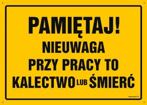 OA031 Pamiętaj! Nieuwaga przy pracy to kalectwo lub śmierć