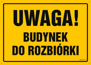 OA036 Uwaga! Budynek do rozbiórki