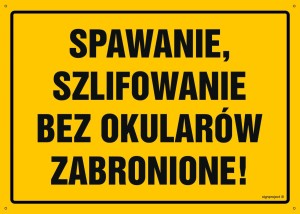 OA048 Spawanie i szlifowanie bez okularów zabronione