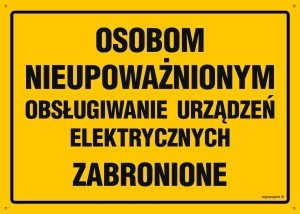 OA062 Osobom nieupoważnionym obsługiwanie urządzeń elektrycznych zabronione