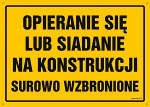 OA081 Opieranie się lub siadanie na konstrukcji surowo zabronione