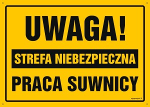 OA121 Uwaga! Strefa niebezpieczna Praca suwnicy