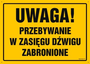 OA122 Uwaga! Przebywanie w zasięgu dźwigu zabronione