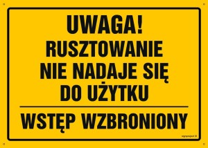OA144 Uwaga! Rusztowanie nie nadaje się do użytku Wstęp wzbroniony