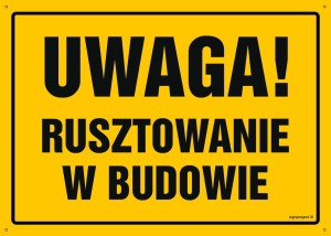 OA149 Uwaga! Rusztowanie w budowie