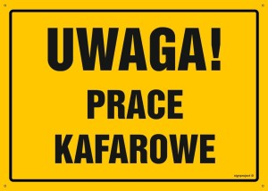 OA179 Uwaga! Prace kafarowe