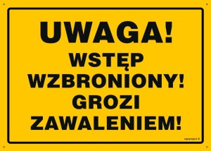 OA184 Uwaga Wstęp wzbroniony Grozi zawaleniem
