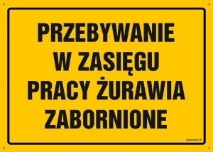 OA206 Przebywanie w zasięgu pracy żurawia zabronione