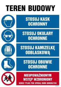 OI001 Teren budowy, Stosuj kask, okulary ochronne, kamizelkę odblaskową, obuwie ochronne