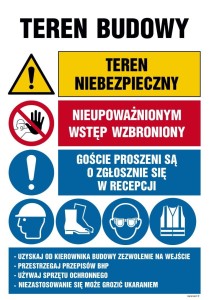 OI009 Teren budowy, Teren niebezpieczny, Nieupoważnionym wstęp wzbroniony, Goście proszeni są o zgłoszenie w recepcji