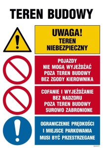OI014 Teren budowy, Uwaga! Teren niebezpieczny, Pojazdy nie mogą wyjeżdżać poza teren budowy