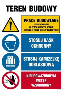 OI015 Teren budowy, Prace budowlane, Stosuj kask ochronny i kamizelkę odblaskową