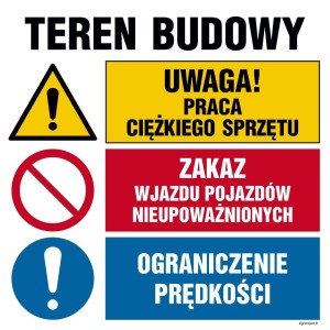 OI031 Uwaga! praca ciężkiego sprzętu, Zakaz wjazdu pojazdów nieupoważnionych, Ograniczenie prędkości