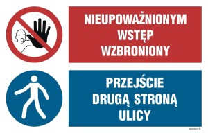 OI045 Nieupoważnionym wstęp wzbroniony, Przejście drugą stroną ulicy