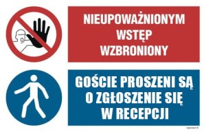 OI046 Nieupoważnionym wstęp wzbroniony, Goście proszeni są o zgłoszenie się w recepcji