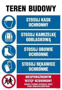 OI047 Teren budowy, Stosuj kask ochronny, kamizelkę odblaskową, obuwie i rękawice ochronne