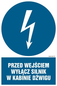 HE008 Przed wejściem wyłącz silnik w kabinie dźwigu