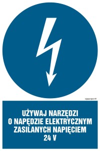 HE016 Używaj narzędzi o napędzie elektrycznym zasilanym napięciem 24V