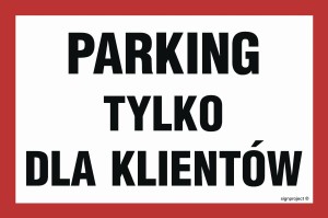 ND026 Parking tylko dla klientów