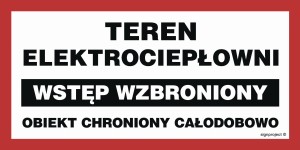 ND039 Teren elektrociepłowni wstęp wzbroniony obiekt chroniony całodobowo