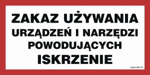 ND057 Zakaz używania urządzeń i narzędzi powodujących iskrzenie