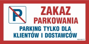 ND060 Zakaz parkowania Parking tylko dla klientów i dostawców