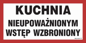 NC035 Kuchnia - nieupoważnionym wstęp wzbroniony