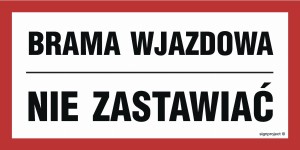 NC041 Brama wjazdowa nie zastawiać