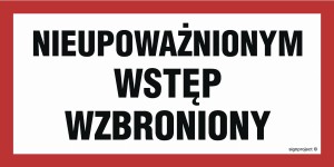 NC042 Nieupoważnionym wstęp wzbroniony