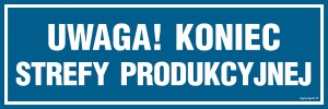 PA208 Uwaga Koniec strefy produkcyjnej