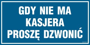 PA514 Gdy nie ma kasjera proszę dzwonić
