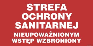 JD034 Strefa ochrony sanitarnej. Nieupoważnionym wstęp wzbroniony