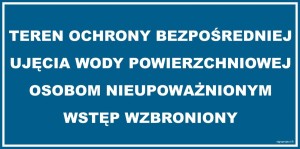 JD038 Teren ochrony bezpośredniej ujęcia wody powierzchniowej Osobom nieupoważnionym wstęp wzbroniony
