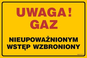 JD021 Uwaga! Gaz - nieupoważnionym wstęp wzbroniony