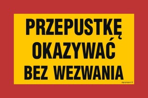 JE004 Przepustkę okazać bez wezwania