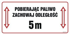 SB015 Pobierając paliwo zachowaj odległość 5 m.