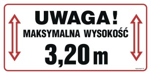 SB016 Uwaga! Maksymalna wysokość 3,20 m