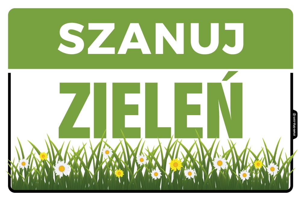 Tabliczka SZ001 Szanuj zieleń